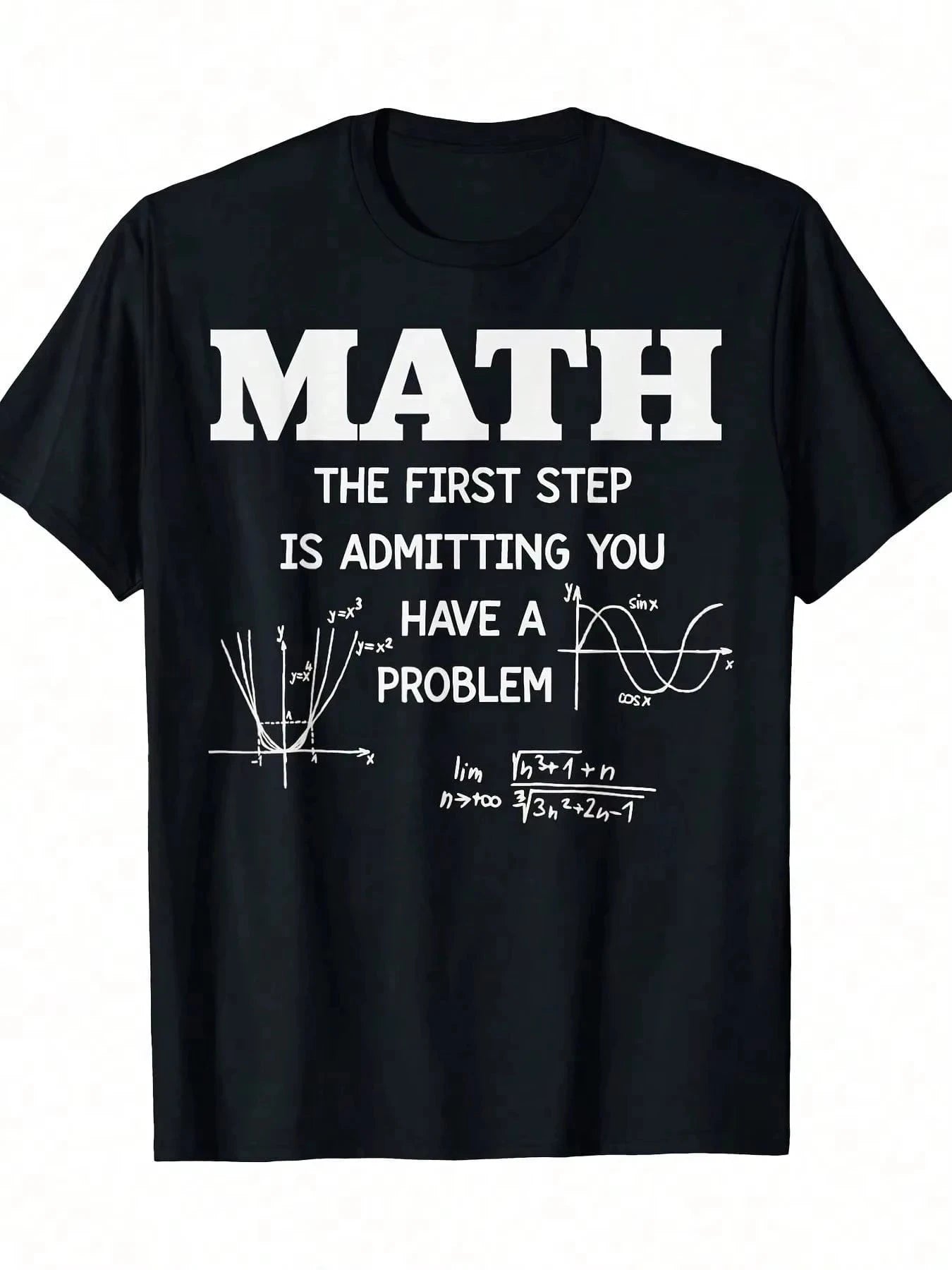 Funny Math Teacher Shirt The First Step Is Admitting Problem T-Shirt Men's T-Shirt Street Trend Y2K Unisex Harajuku Shopifynow